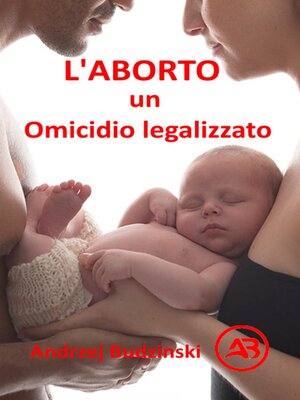 cover image of L'Aborto un  Omicidio legalizzato